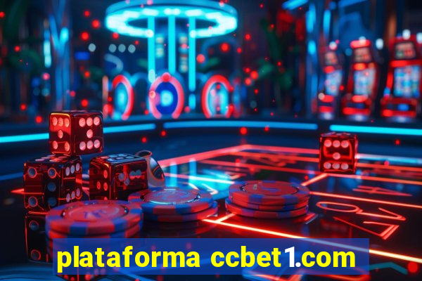 plataforma ccbet1.com